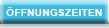 ÖFFNUNGSZEITEN